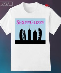 Sex and the glizzy shirt, hoodie, sweater