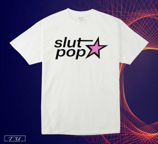 Slut Pop Star Shirt, Trending Shirt