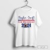 Taylor Swift For President 2024 shirt