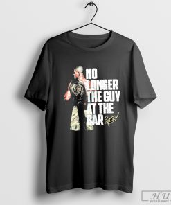 Alex Pereira no longer the guy at the bar signature shirt