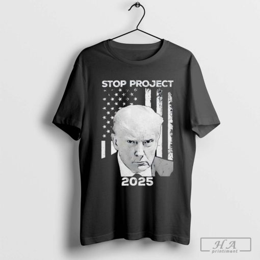 American Flag Trump Stop Project 2025 T shirt