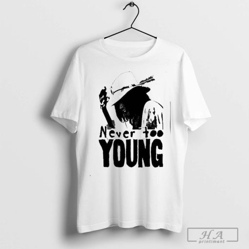 Awesome Neil Young Crazy Horse Never Too Young Fan 2024 T-Shirt