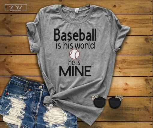 Baseball Is His World He Is Mine Shirt, Baseball Shirt