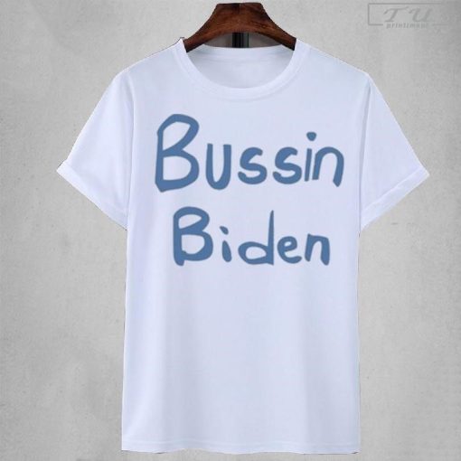 Bussin 4 Biden Shirt, Unisex Shirt