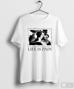 Crystalmeth666 Life Is Pain Sunshine T-shirt