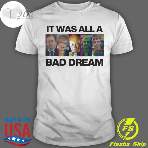 Funny It Was All A Bad Dream T-shirt