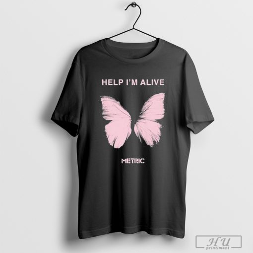 Help I_m Alive Butterfly Metric T-shirt