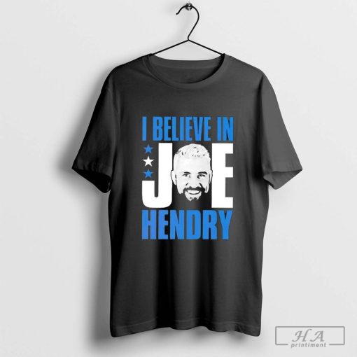 I Believe in Star Joe Hendry T-Shirt