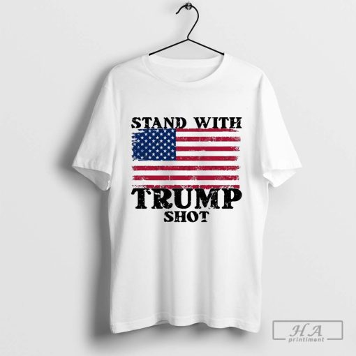 I Stand With Trump Shot USA Flag T-Shirt