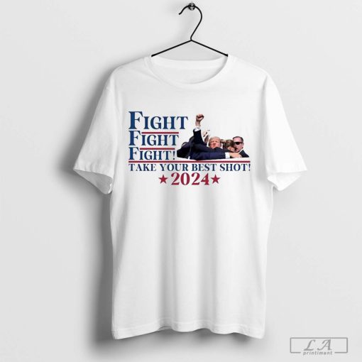 I Will Fight Trump T-shirt, Take Your Best Short Donald Trump Shirt