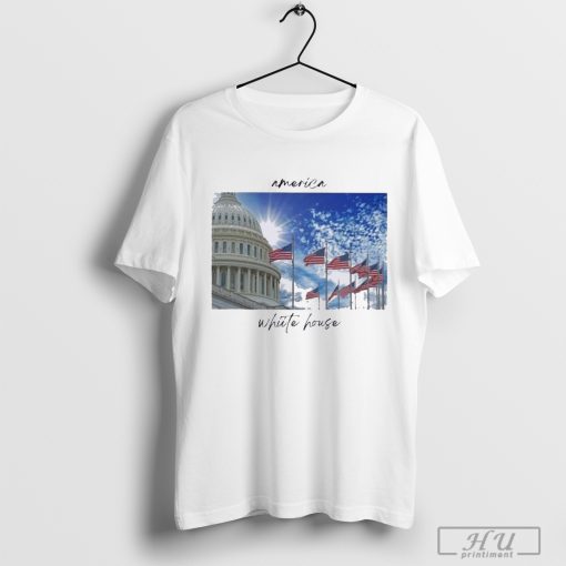 I’m on the nice America white house T-shirt