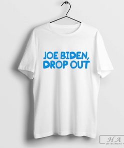Joe Biden dropped Out Shirt