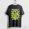 John Cena Wrestling never give up respect earn it shirt