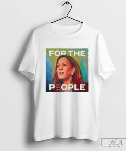 Kamala Harris For The People 2024 Election President Shirt