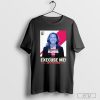 Kamala Harris Madam President 2024 Excuse Me I’m Speaking Make America Laugh Again T-shirt