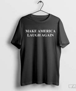 Kamala Harris Make America Laugh Again Shirt