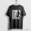 Kamala Harris Ruby Bridges Madam The First But Not The Last T-Shirt