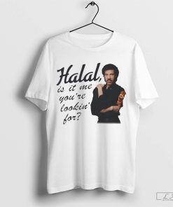 Lionel Richie Halal is it me you're lookin' for shirt