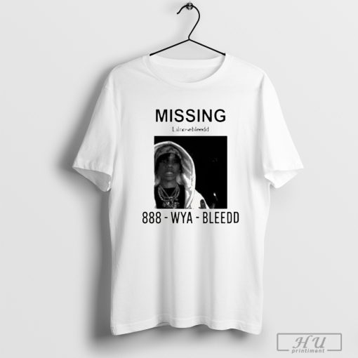 Missing Lilnosebleedd 888 Wya Bleedd T-Shirt