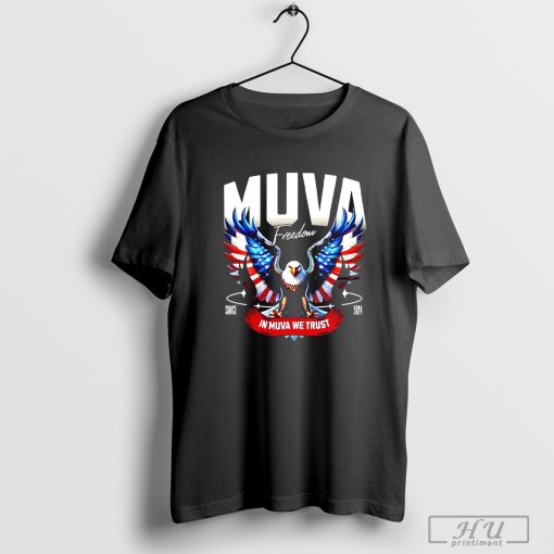 Muva Freedom In Muva We Trust Since 2024 eagle T-shirt