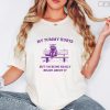 My Tummy Hurts But Im Being Really Brave About It Shirt