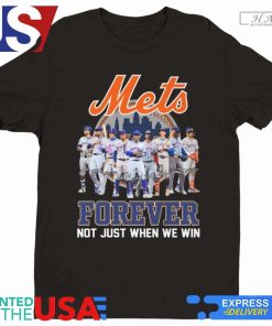 New York Mets MLB Forever Not Just When We Win Signatures Logo Shirt