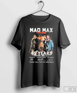 Official 45 Years Of Mad Max Furios T-Shirt