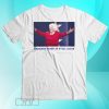 Official Barbara Bush Is Still Alive T-Shirt