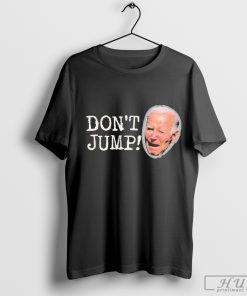 Official Biden Don't Jump 2024 T-Shirt