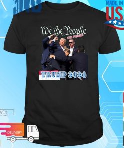 Official Donald Trump 2024 We The People Are Pissed T-Shirt