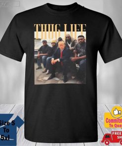 Official Donald Trump Thug Life Shirt Viral Thug Life Trump T Shirt Sarcastic Donald Trump Tee Funny Trump 2024 Shirt
