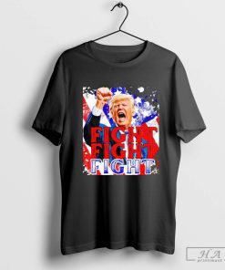 Official Fight Fight Fight Trump T-Shirt