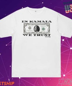 Official In Kamala Harris We Trust $100 Bill T-Shirts