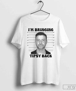 Official Justin Timberlake Mugshot I'm Bringing Tipsy Back Shirt