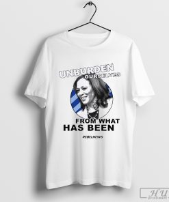 Official Kamala Harris Unburden Ourselves From What Has Been T-Shirt