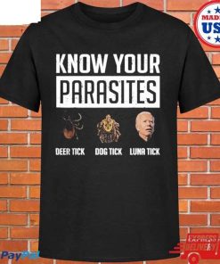 Official Know your parasites Biden deer tick dog tick luna tick T-shirt