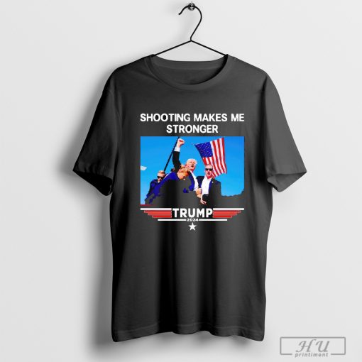 Shooting Makes Me Stronger Trump 2024 Long Sleeve Shirt