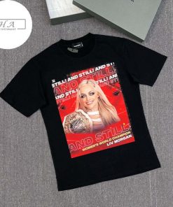 Official WWE Raw Liv Morgan And Still Women’s World Champion Monday Night T-shirt