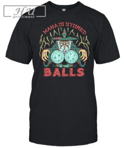 Official Wizard Of Barge Mana Is d In The Balls t-shirt