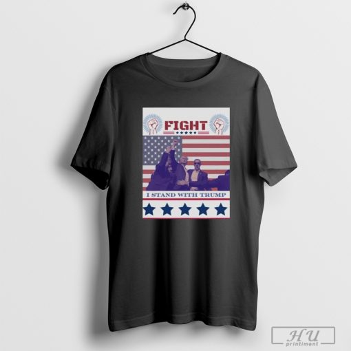 Original Trump 24′ Trump Fight I Stand With Trump T-Shirt