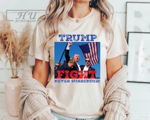 Trump Assassination T-Shirt, Donald Trump Shooting Tee, Fight Trump Shirt, Never Surrender Tee, Republican Shirt, Make America Great Shirt