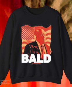 Trump Bald A Feels So Good Joint Shirt