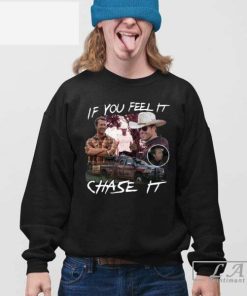 Twisters Tyler Owens If You Feel It Chase It 2024 Shirt