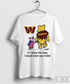 Washington Commanders Winnie The Pooh I Would Take You Home Shirt