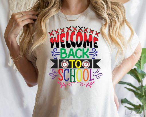 Welcome Back to School Shirt