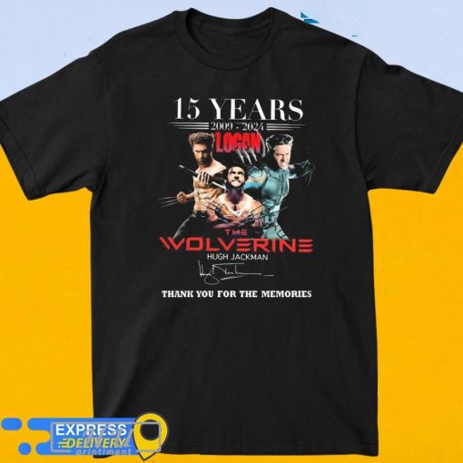 15 Years 2009-2024 Logan The Wolverine Hugh Jackman Thank You For The Memories Signature Shirt