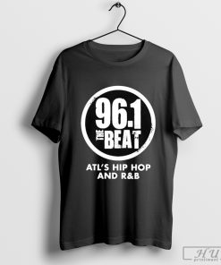 961 The Beat Atl Hip Hop And RB T-shirt