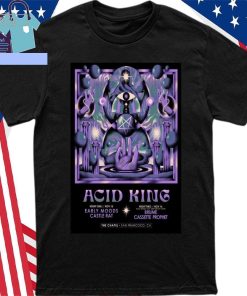 Acid King November 15-16, 2024 In San Francisco, CA Tour Poster Shirt