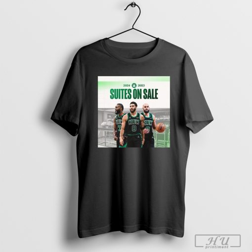 Boston Celtics 2024-2025 Suites On Sale poster shirt