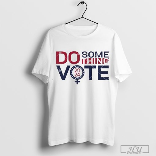 Do Something VOTE 2024 Premium Shirt